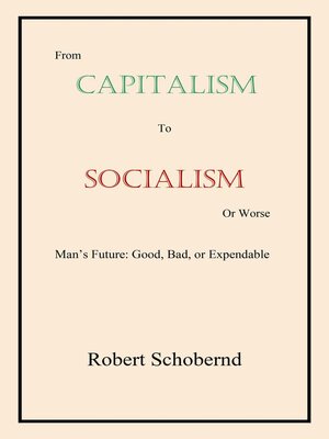 cover image of From Capitalism to Socialism or Worse